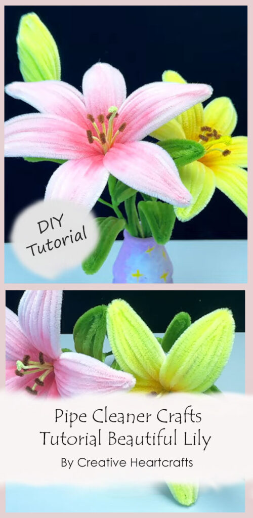 Pipe Cleaner Crafts Tutorial Beautiful Lily By Creative Heartcrafts